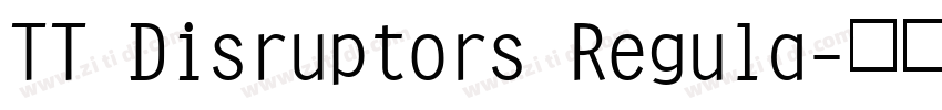 TT Disruptors Regula字体转换